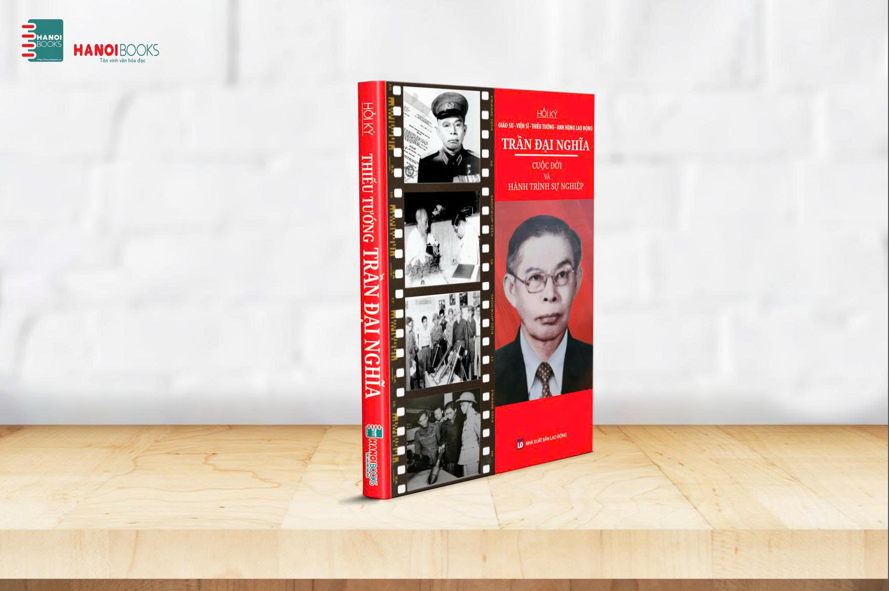 HỒI KÝ: GIÁO SƯ – VIỆN SĨ – THIẾU TƯỚNG – ANH HÙNG LAO ĐỘNG  TRẦN ĐẠI NGHĨA